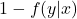 1 - f(y  |  x)