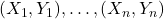 (X_1, Y_1), \dots, (X_n, Y_n)